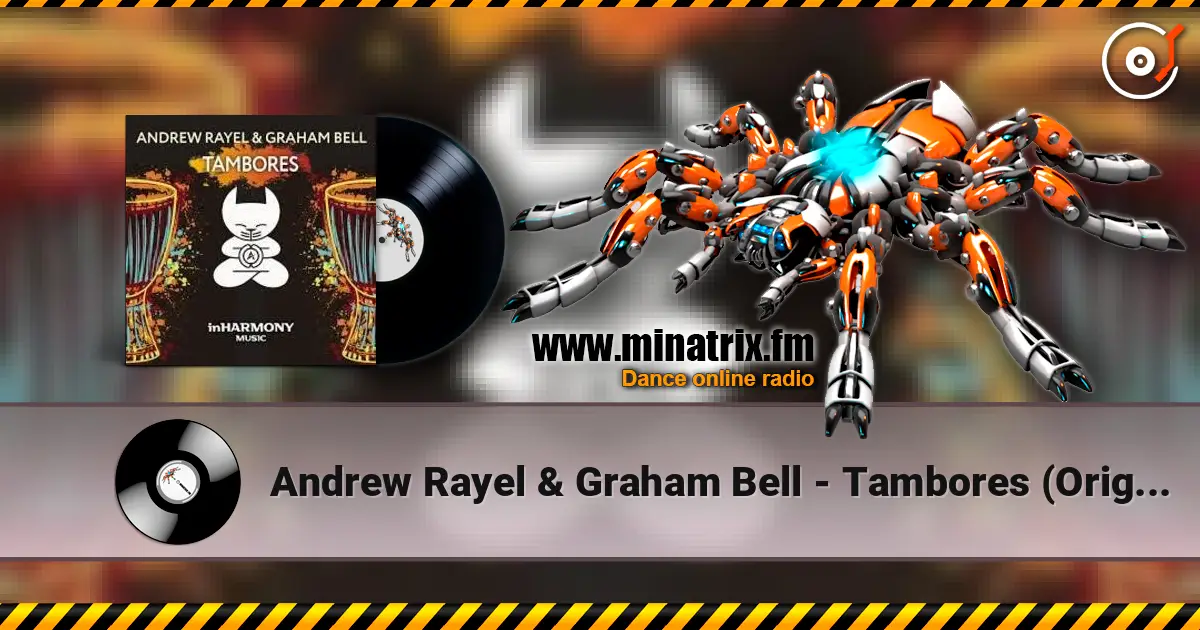 Andrew Rayel & Graham Bell - Tambores (Original Mix) online in hoher Qualität hören | Minatrix.FM