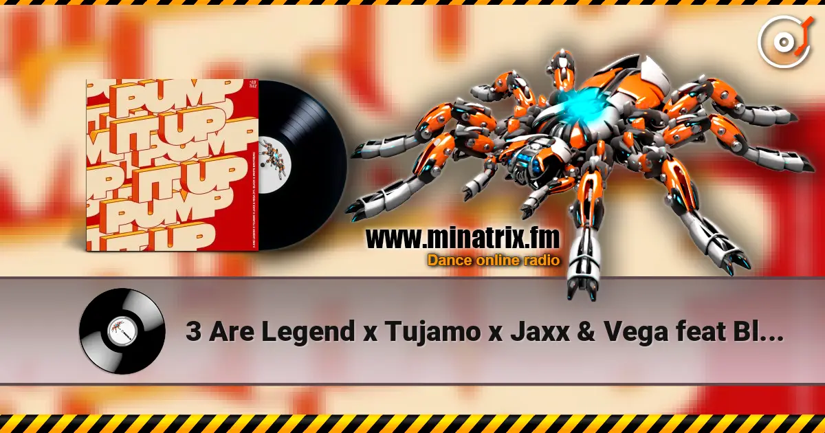 3 Are Legend x Tujamo x Jaxx & Vega feat Black - Pump It Up online in hoher Qualität hören | Minatrix.FM