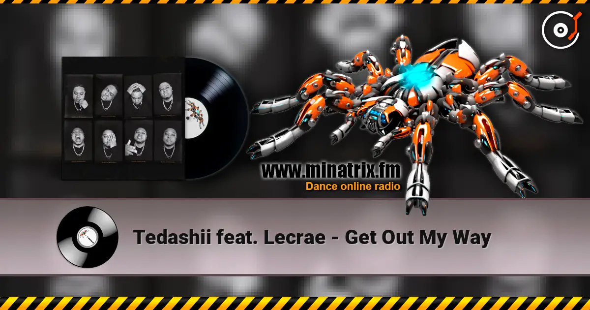 Tedashii feat. Lecrae - Get Out My Way online in hoher Qualität hören | Minatrix.FM