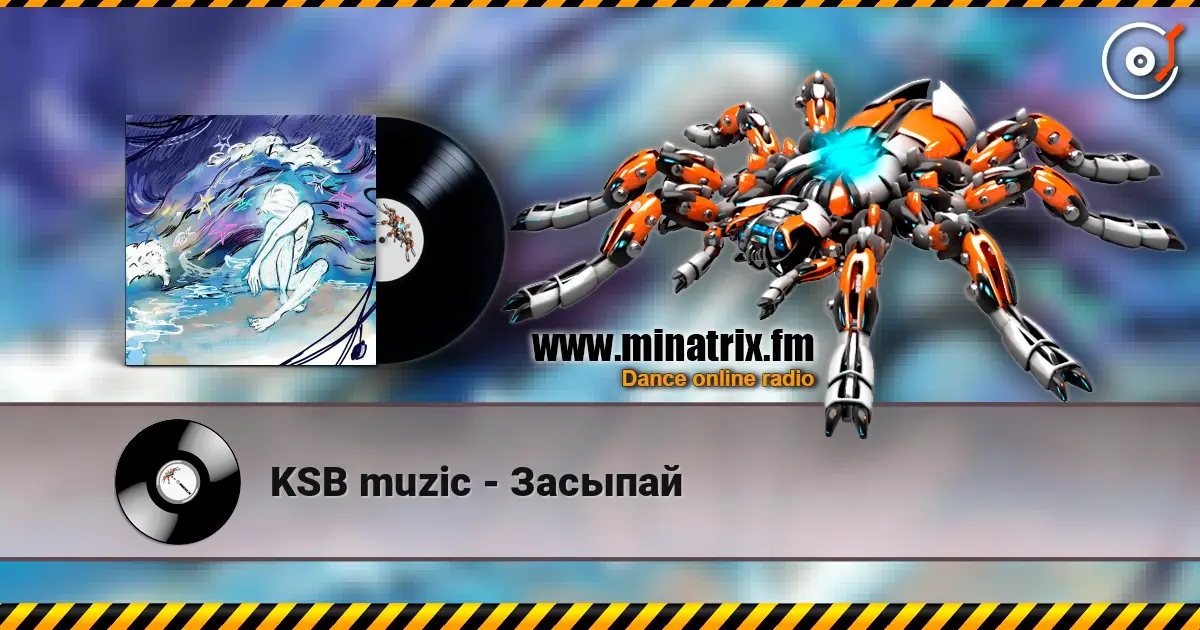 KSB muzic - Засыпай online in hoher Qualität hören | Minatrix.FM