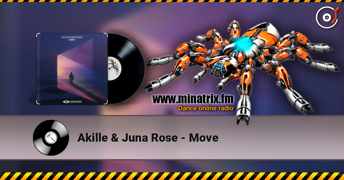 Akille & Juna Rose - Move online in hoher Qualität hören | Minatrix.FM