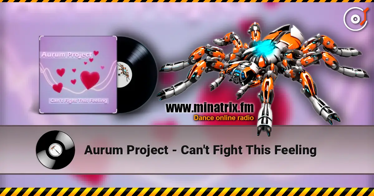 Aurum Project - Can't Fight This Feeling online in hoher Qualität hören | Minatrix.FM