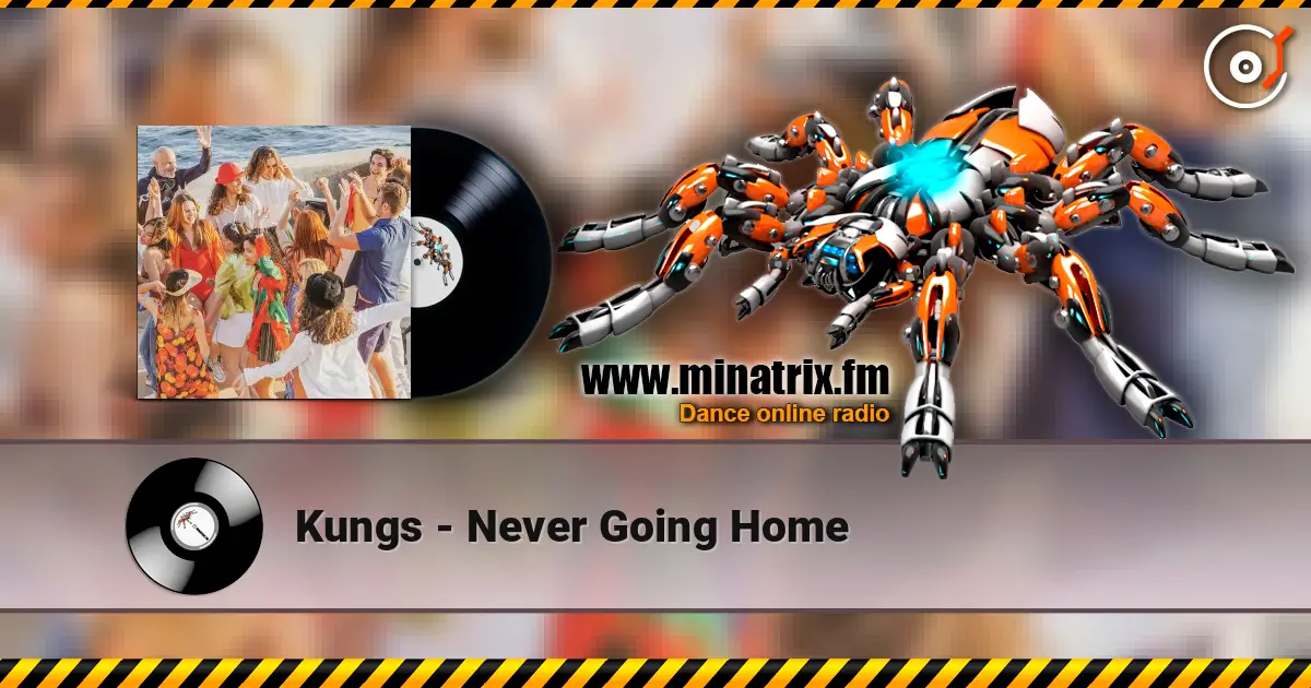 Kungs - Never Going Home online in hoher Qualität hören | Minatrix.FM