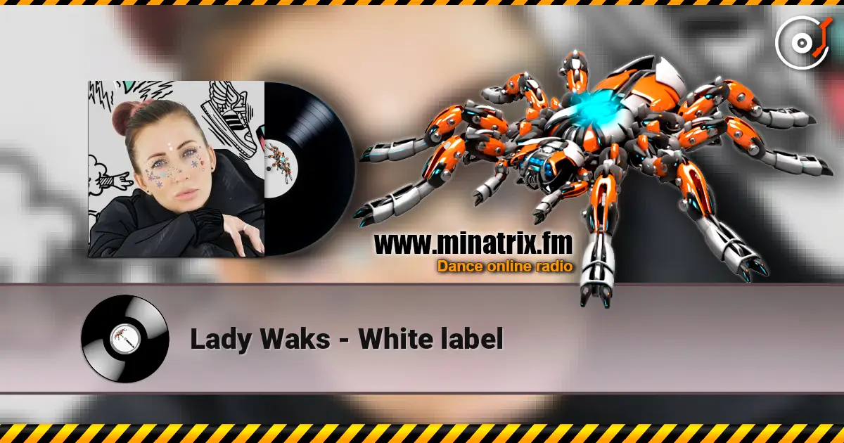 Lady Waks - White label online in hoher Qualität hören | Minatrix.FM