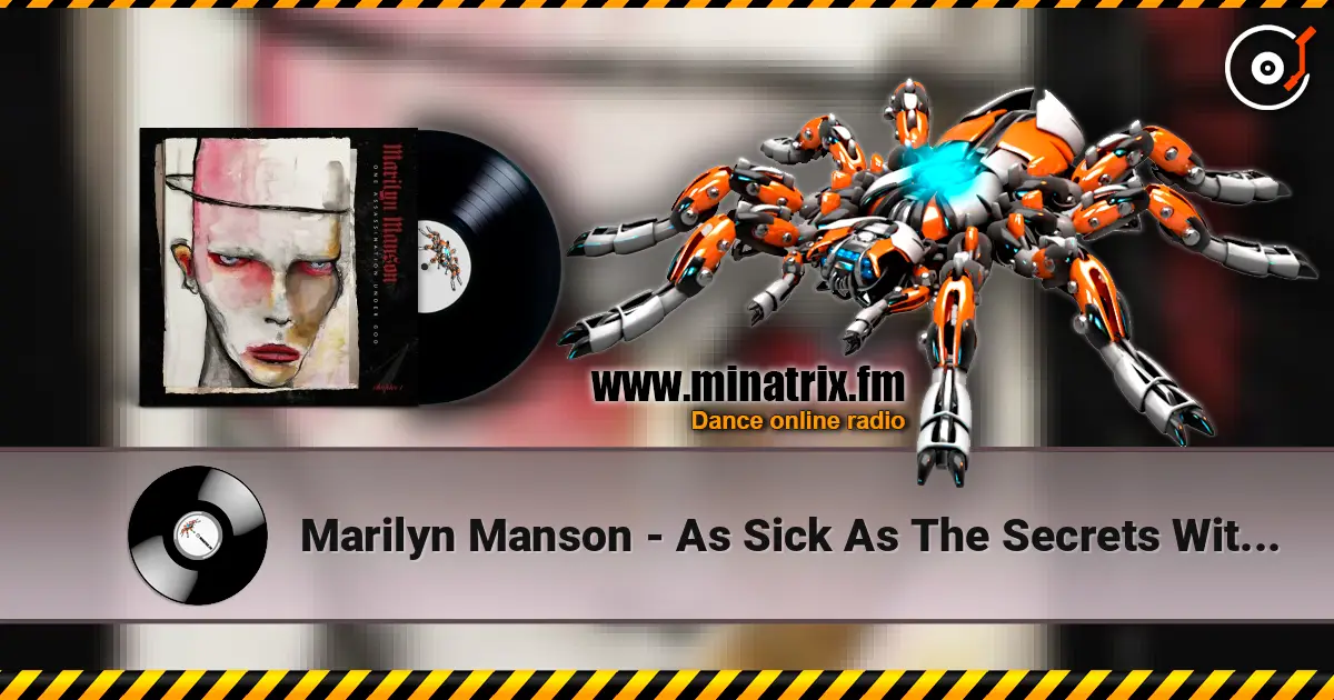 Marilyn Manson - As Sick As The Secrets Within online in hoher Qualität hören | Minatrix.FM