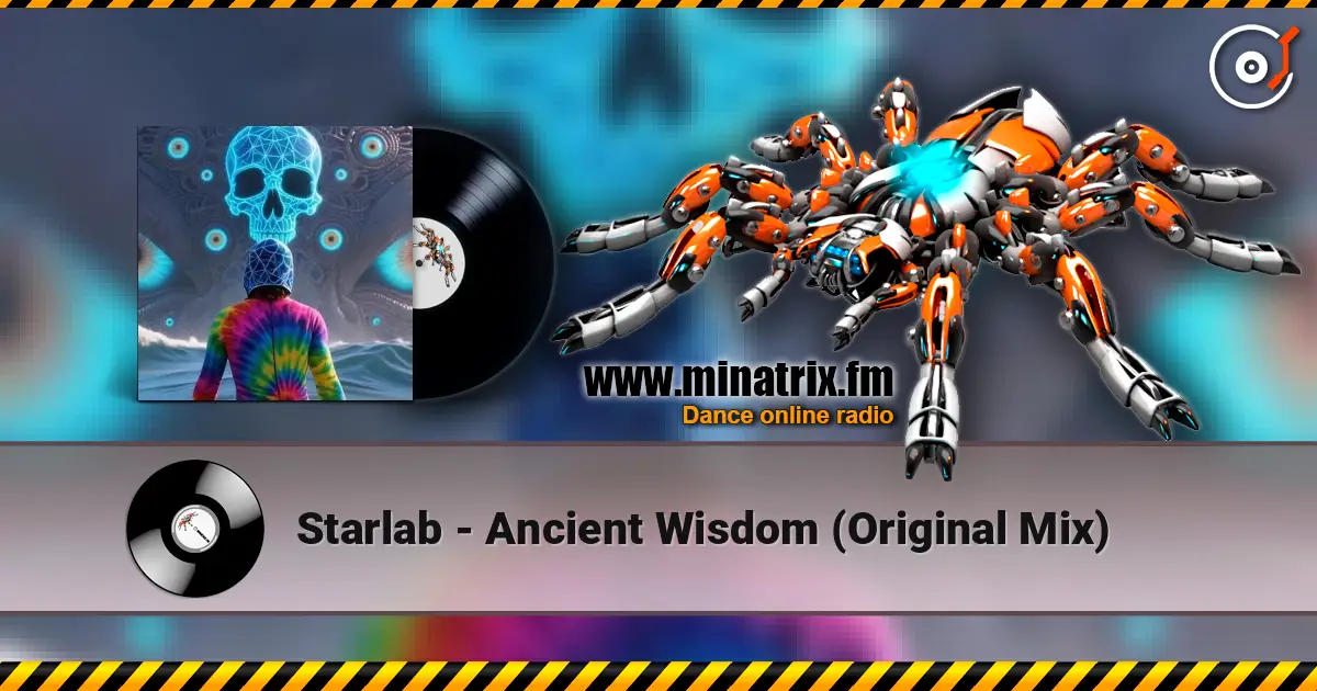 Starlab - Ancient Wisdom (Original Mix) online in hoher Qualität hören | Minatrix.FM
