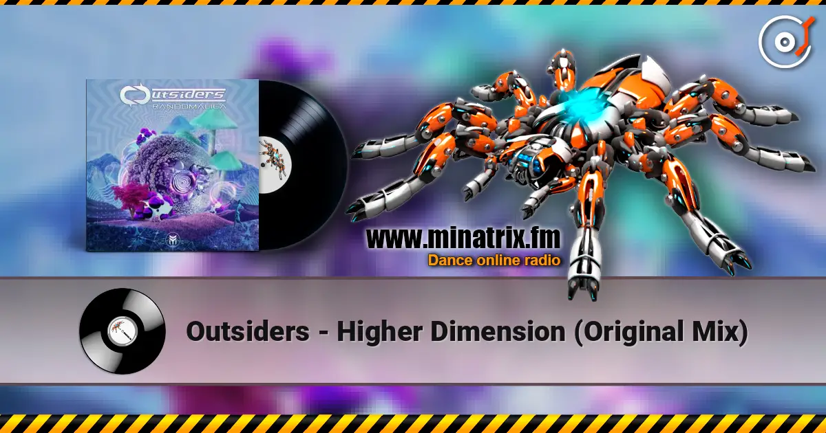 Outsiders - Higher Dimension (Original Mix) online in hoher Qualität hören | Minatrix.FM