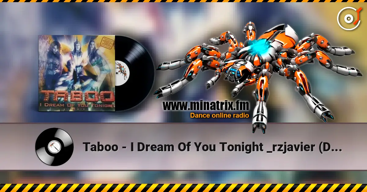 Taboo - I Dream Of You Tonight _rzjavier  (Deepest Dream Remix)(remix) online in hoher Qualität hören | Minatrix.FM