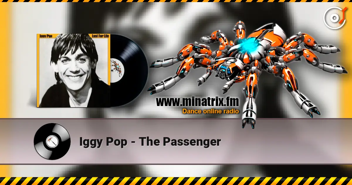 Iggy Pop - The Passenger online in hoher Qualität hören | Minatrix.FM