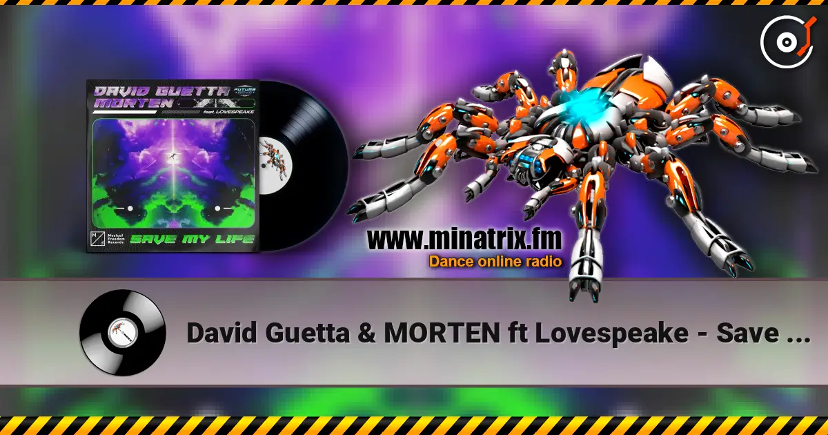 David Guetta & MORTEN ft Lovespeake - Save My Life online in hoher Qualität hören | Minatrix.FM