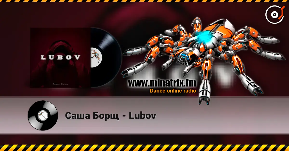 Саша Борщ - Lubov online in hoher Qualität hören | Minatrix.FM