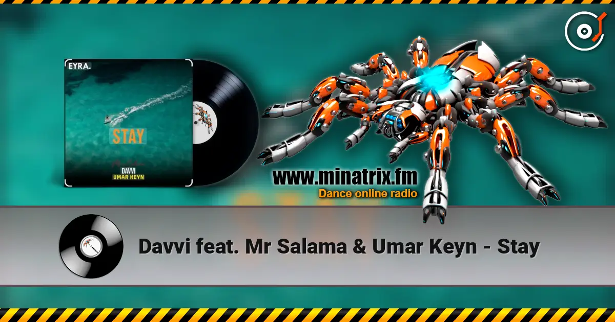 Davvi feat. Mr Salama & Umar Keyn - Stay online in hoher Qualität hören | Minatrix.FM