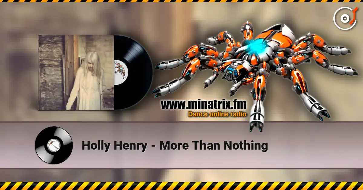 Holly Henry - More Than Nothing online in hoher Qualität hören | Minatrix.FM