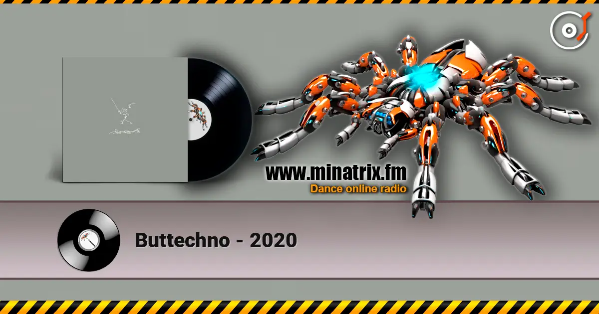 Buttechno - 2020 online in hoher Qualität hören | Minatrix.FM
