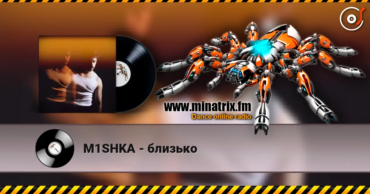 M1SHKA - близько online in hoher Qualität hören | Minatrix.FM
