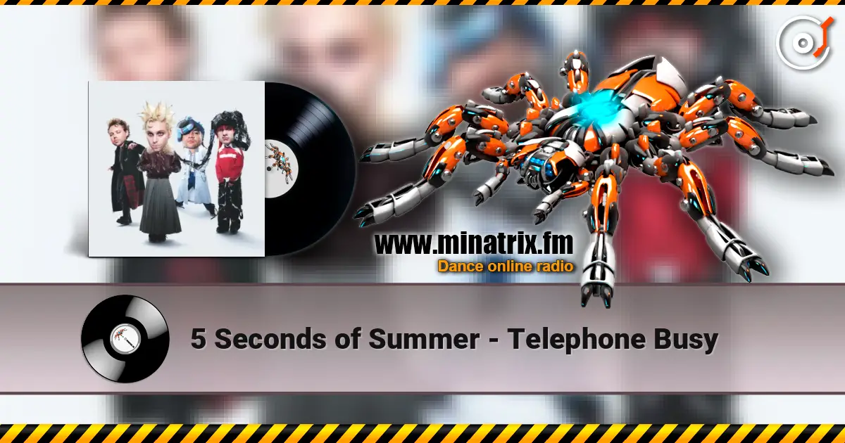 5 Seconds of Summer - Telephone Busy online in hoher Qualität hören | Minatrix.FM