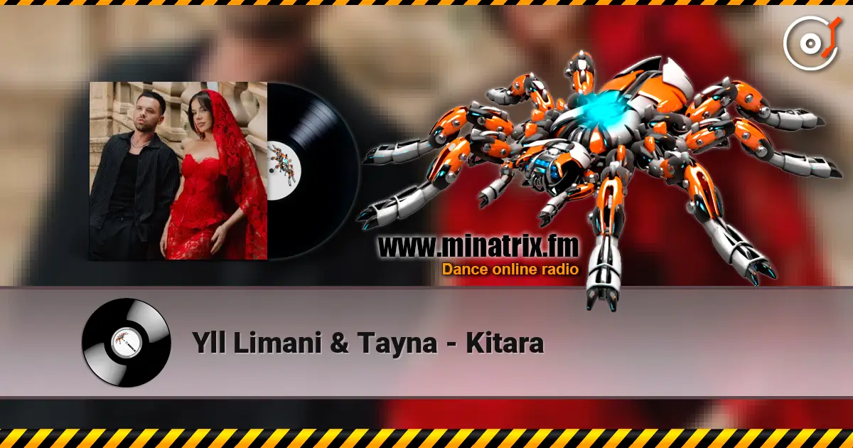 Yll Limani & Tayna - Kitara online in hoher Qualität hören | Minatrix.FM