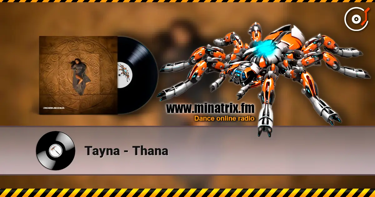 Tayna - Thana online in hoher Qualität hören | Minatrix.FM