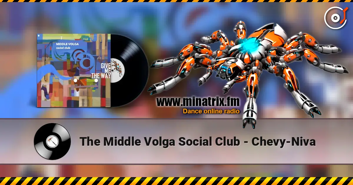 The Middle Volga Social Club - Chevy-Niva online in hoher Qualität hören | Minatrix.FM