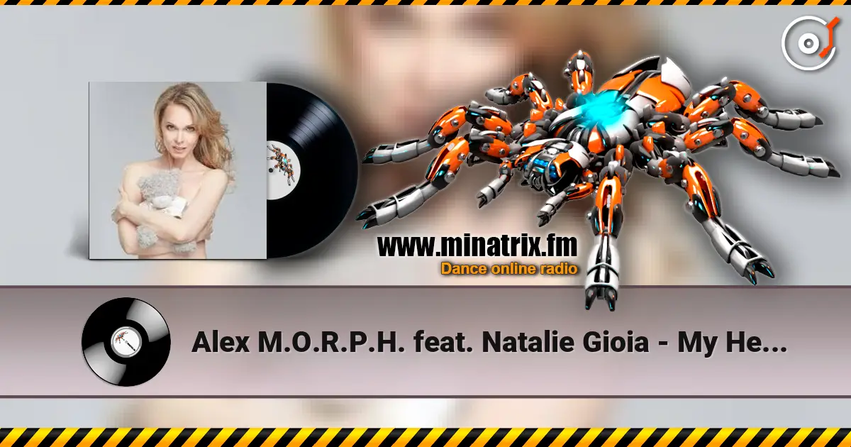 Alex M.O.R.P.H. feat. Natalie Gioia - My Heaven online in hoher Qualität hören | Minatrix.FM