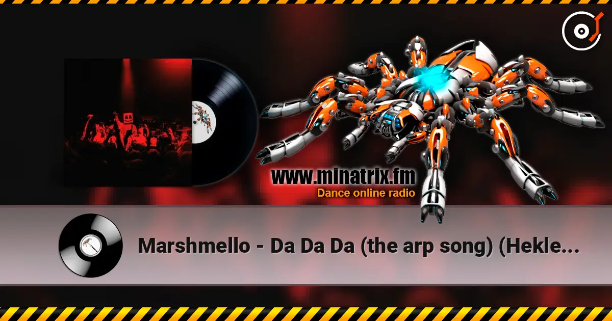 Marshmello - Da Da Da (the arp song) (Hekler Remix) online in hoher Qualität hören | Minatrix.FM