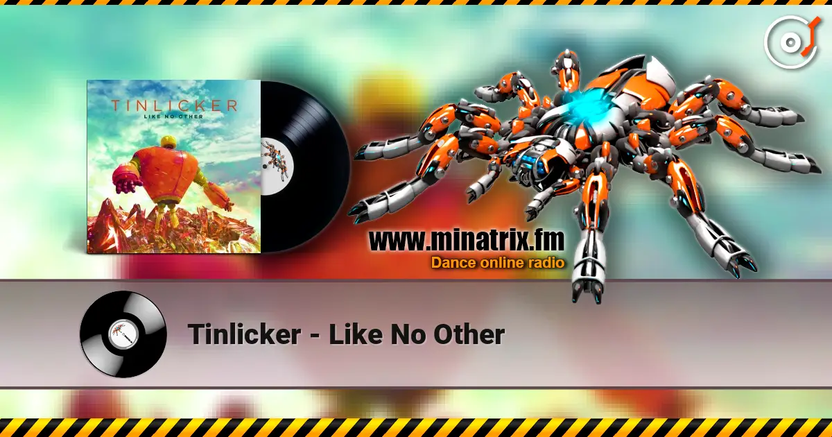 Tinlicker - Like No Other online in hoher Qualität hören | Minatrix.FM