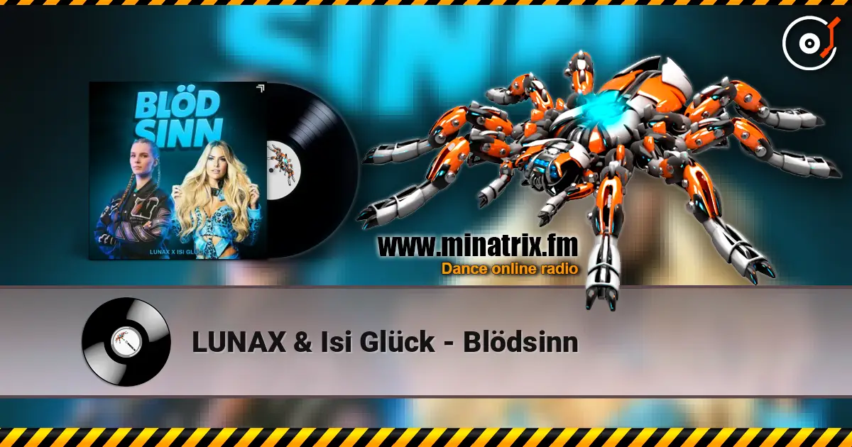 LUNAX & Isi Glück - Blödsinn online in hoher Qualität hören | Minatrix.FM