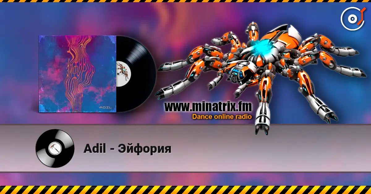 Adil - Эйфория online in hoher Qualität hören | Minatrix.FM