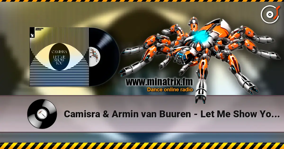 Camisra & Armin van Buuren - Let Me Show You (Extended Mix) online in hoher Qualität hören | Minatrix.FM