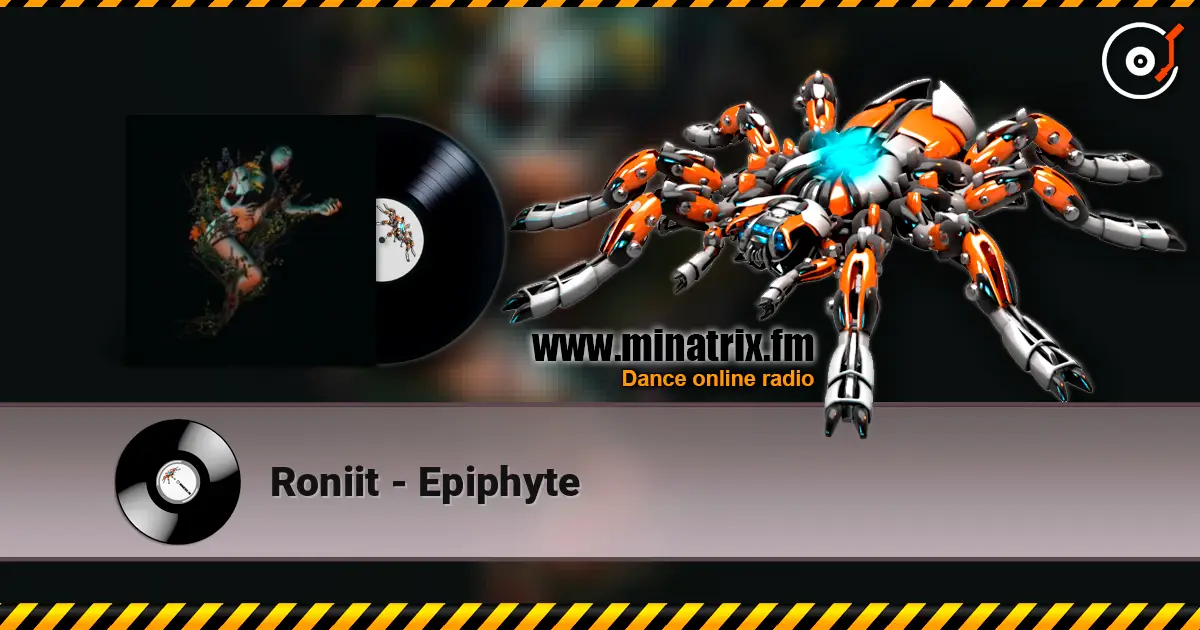 Roniit - Epiphyte online in hoher Qualität hören | Minatrix.FM