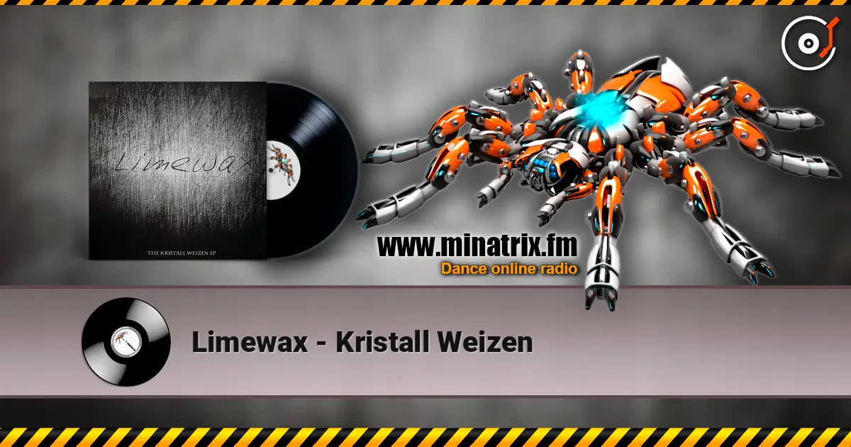 Limewax - Kristall Weizen online in hoher Qualität hören | Minatrix.FM