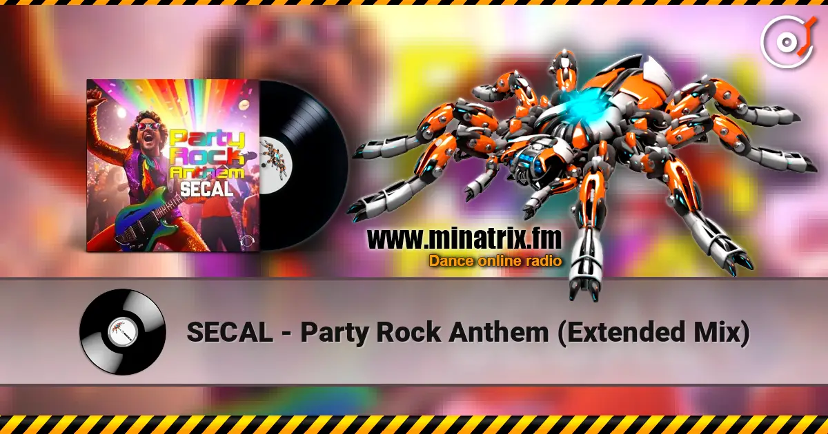 SECAL - Party Rock Anthem (Extended Mix) online in hoher Qualität hören | Minatrix.FM