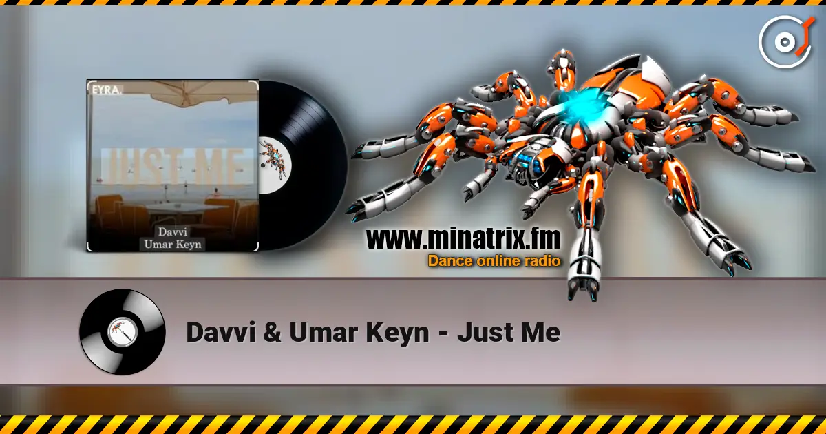 Davvi & Umar Keyn - Just Me online in hoher Qualität hören | Minatrix.FM