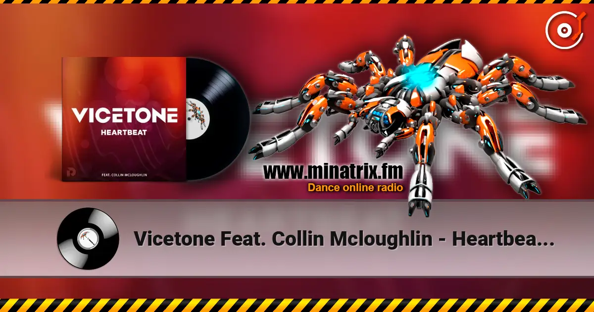 Vicetone Feat. Collin Mcloughlin - Heartbeat (Original Mix) online in hoher Qualität hören | Minatrix.FM