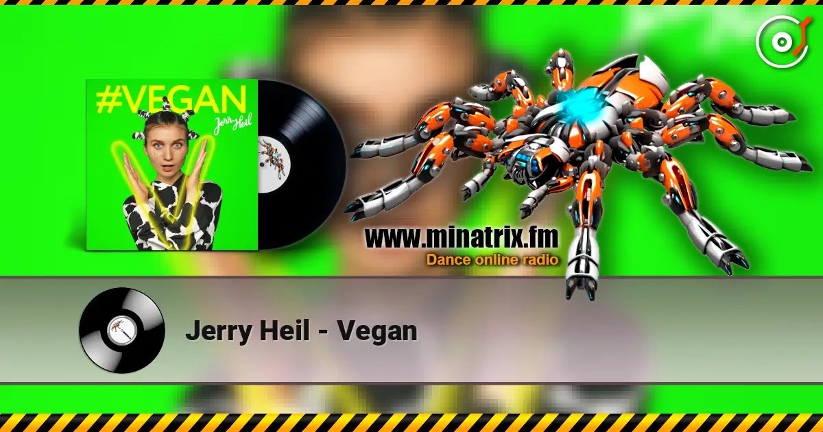 Jerry Heil - Vegan online in hoher Qualität hören | Minatrix.FM