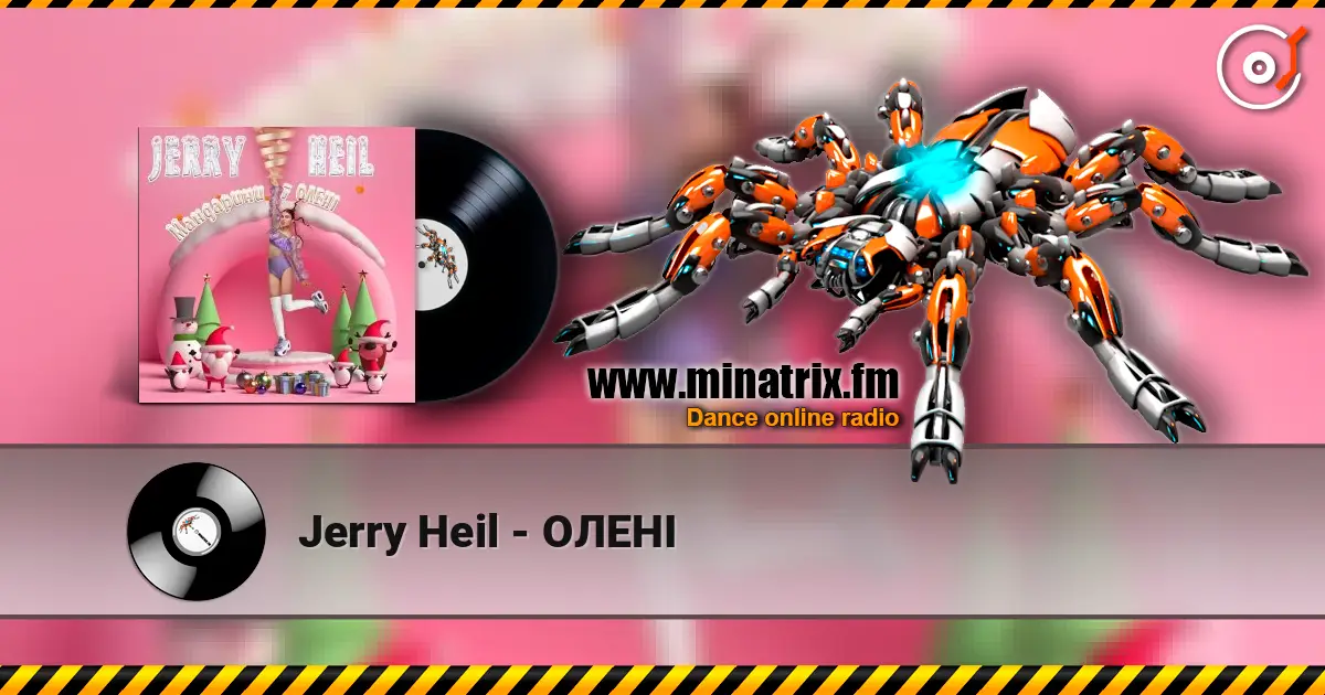 Jerry Heil - ОЛЕНІ online in hoher Qualität hören | Minatrix.FM