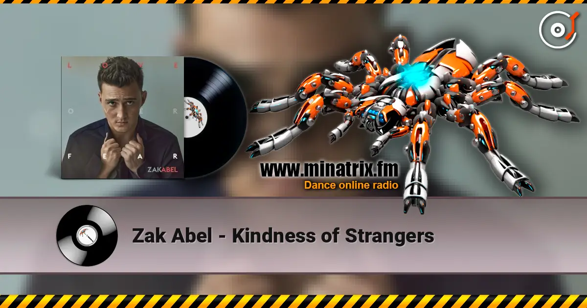 Zak Abel - Kindness of Strangers online in hoher Qualität hören | Minatrix.FM