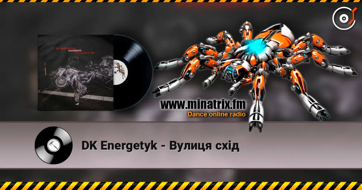 DK Energetyk - Вулиця схід online in hoher Qualität hören | Minatrix.FM