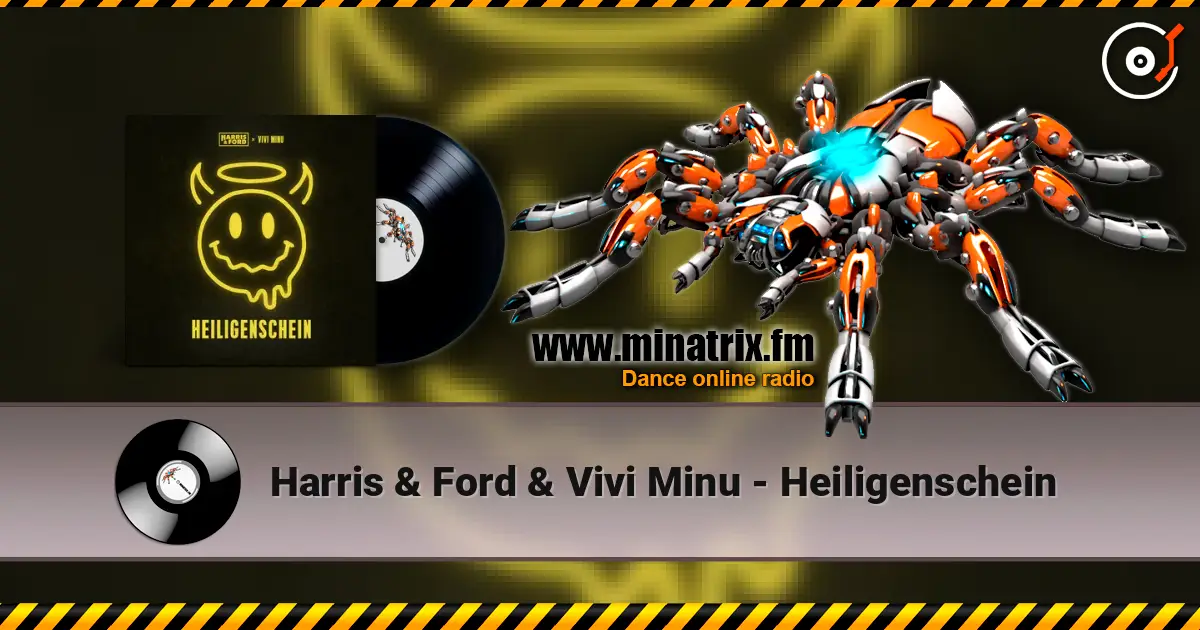 Harris & Ford & Vivi Minu - Heiligenschein online in hoher Qualität hören | Minatrix.FM