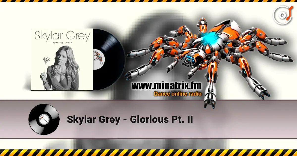 Skylar Grey - Glorious Pt. II online in hoher Qualität hören | Minatrix.FM