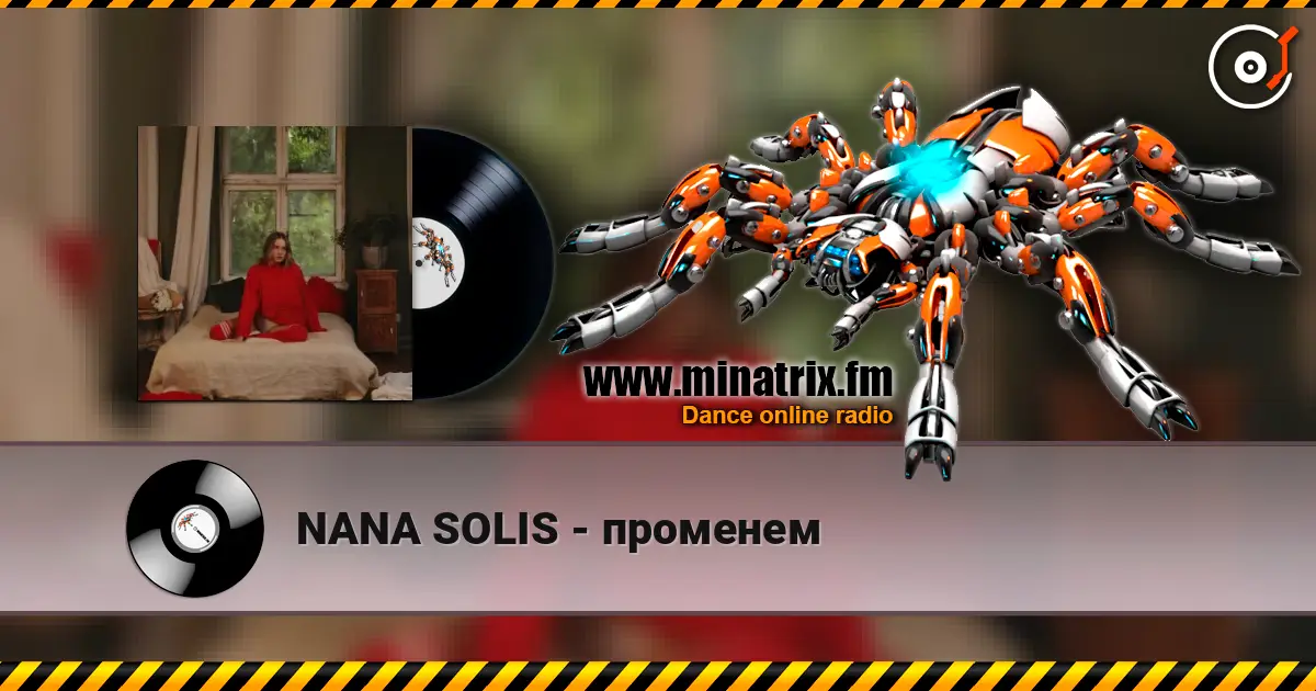 NANA SOLIS - променем online in hoher Qualität hören | Minatrix.FM