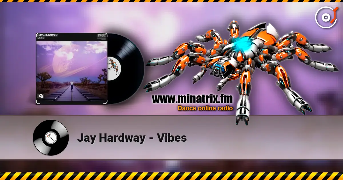 Jay Hardway - Vibes online in hoher Qualität hören | Minatrix.FM