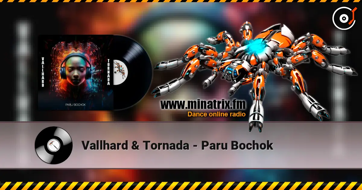 Vallhard & Tornada - Paru Bochok online in hoher Qualität hören | Minatrix.FM