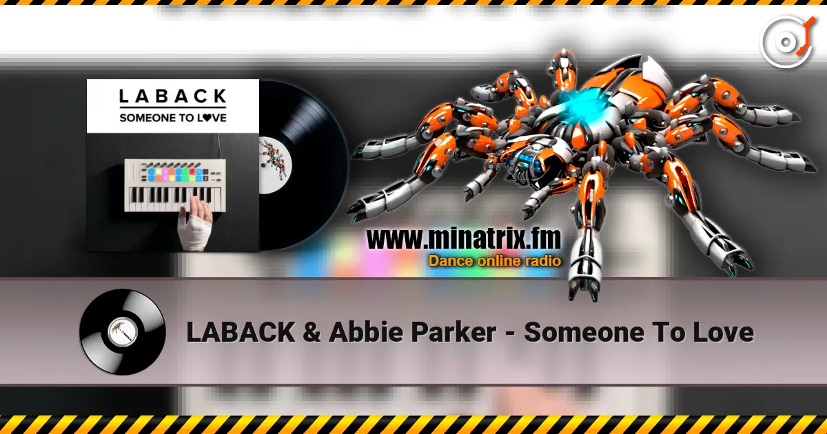LABACK & Abbie Parker - Someone To Love online in hoher Qualität hören | Minatrix.FM