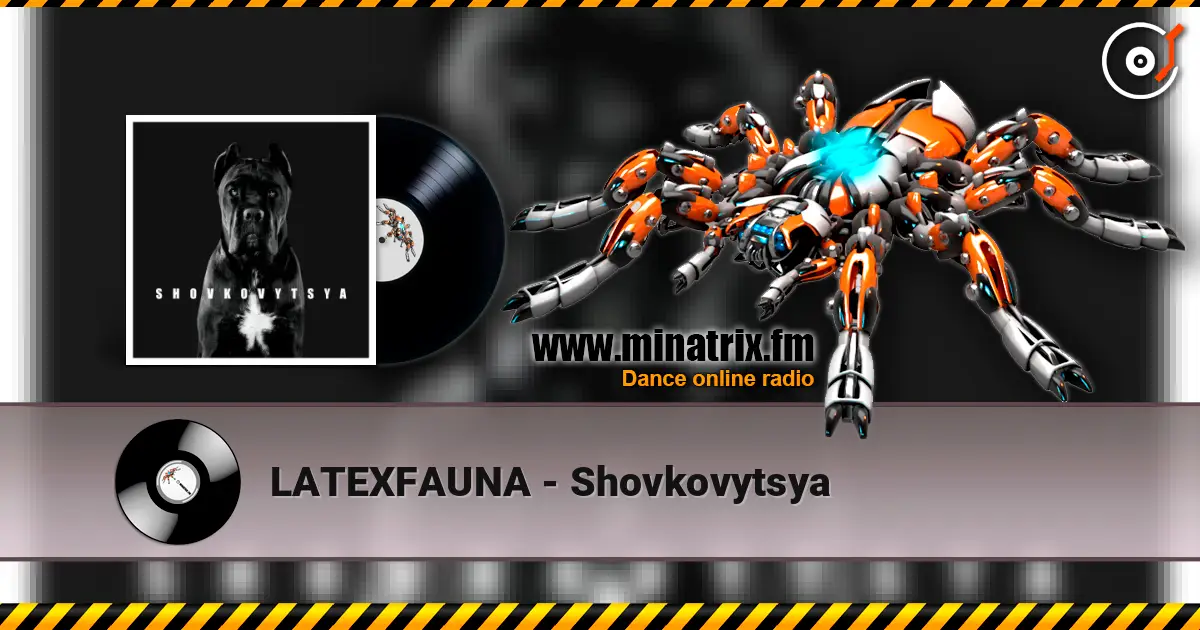 LATEXFAUNA - Shovkovytsya online in hoher Qualität hören | Minatrix.FM