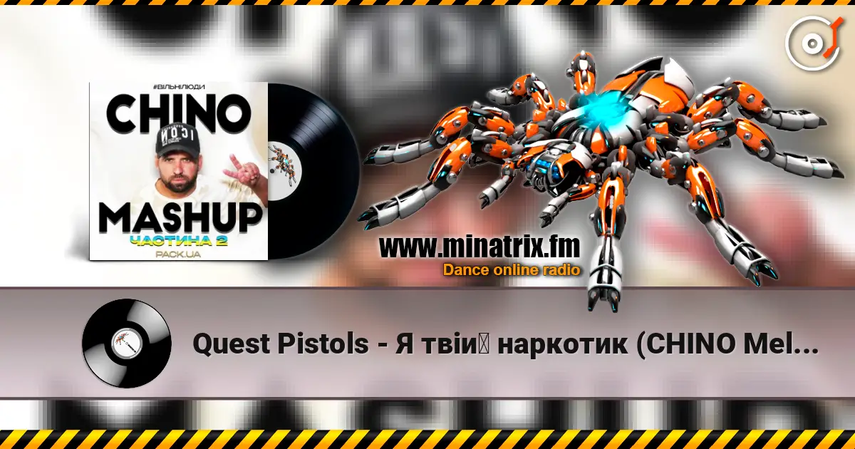 Quest Pistols - Я твій наркотик (CHINO Melodic Edit) online in hoher Qualität hören | Minatrix.FM