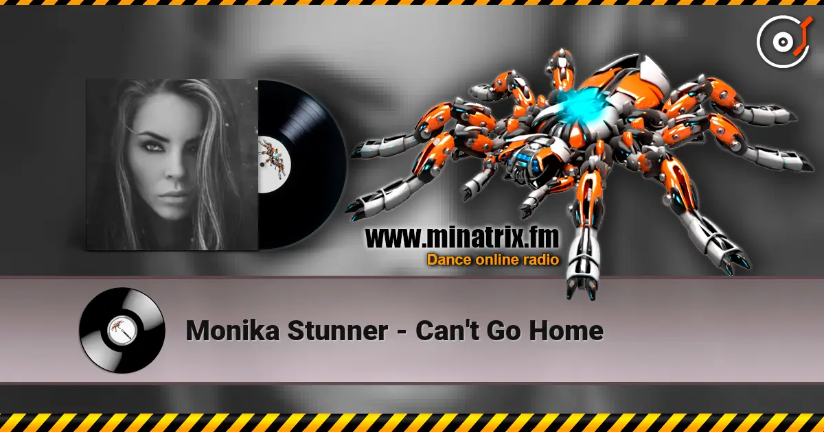 Monika Stunner - Can't Go Home online in hoher Qualität hören | Minatrix.FM