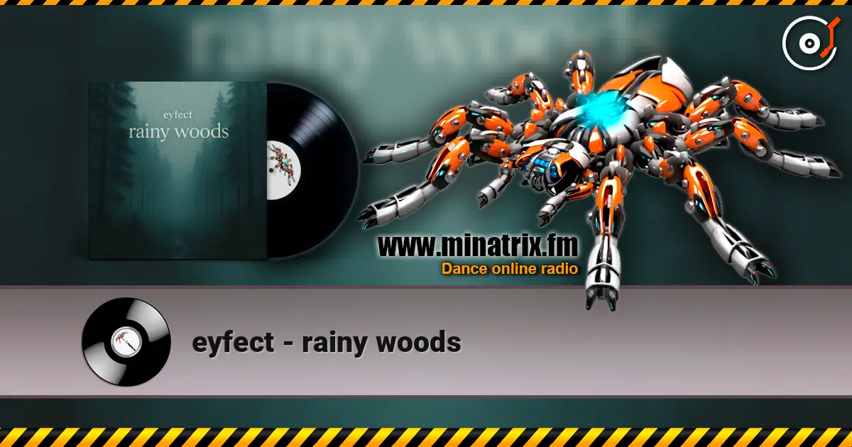 eyfect - rainy woods online in hoher Qualität hören | Minatrix.FM