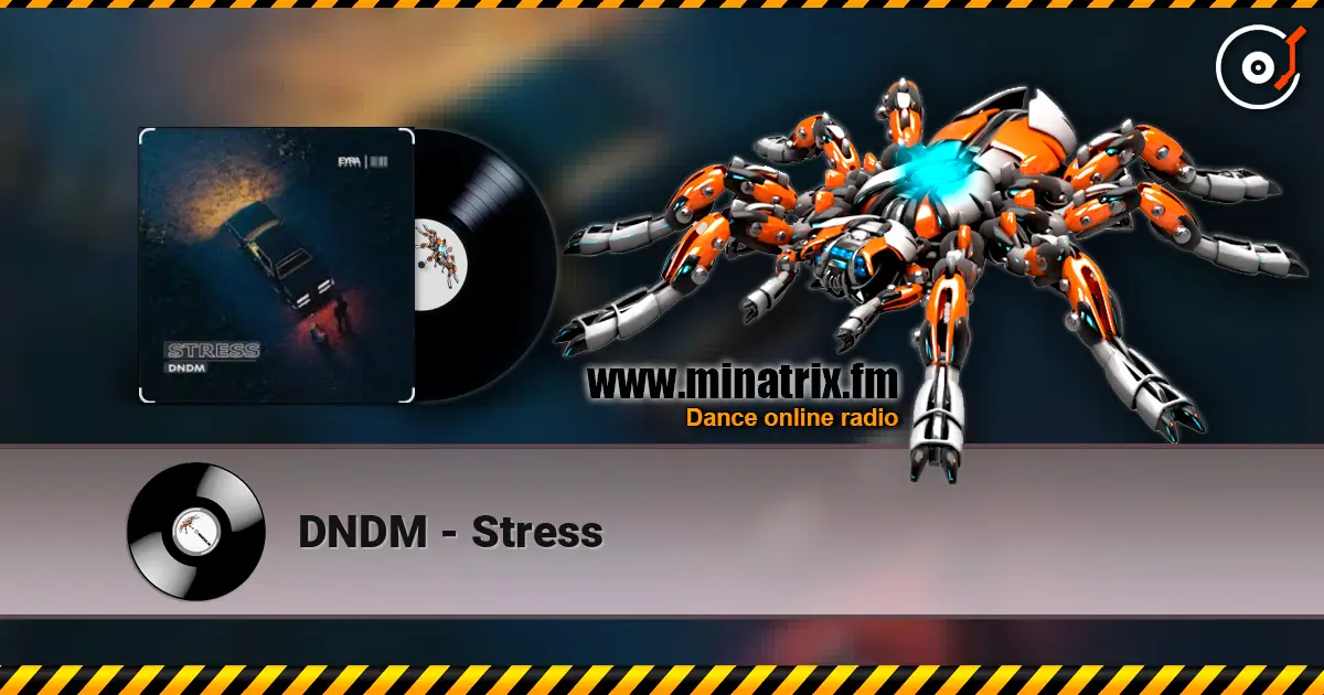 DNDM - Stress online in hoher Qualität hören | Minatrix.FM