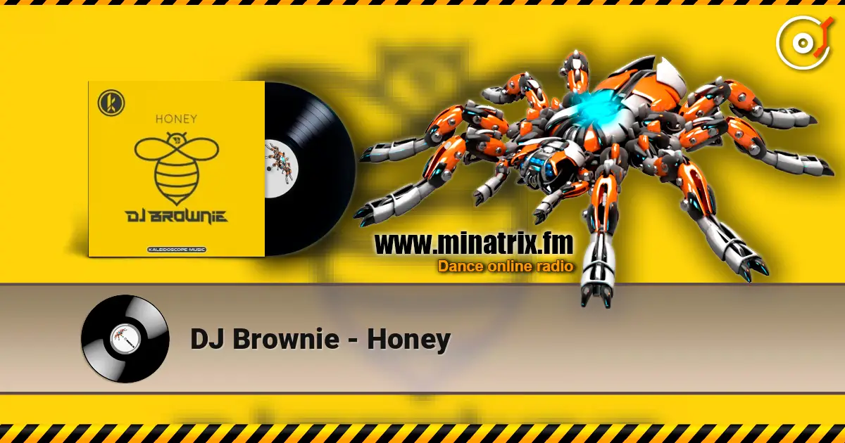 DJ Brownie - Honey online in hoher Qualität hören | Minatrix.FM